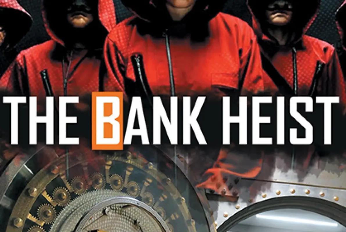 Bank Heist